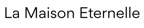 La Maison Eternelle